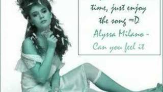 Alyssa Milano - Can You Feel It