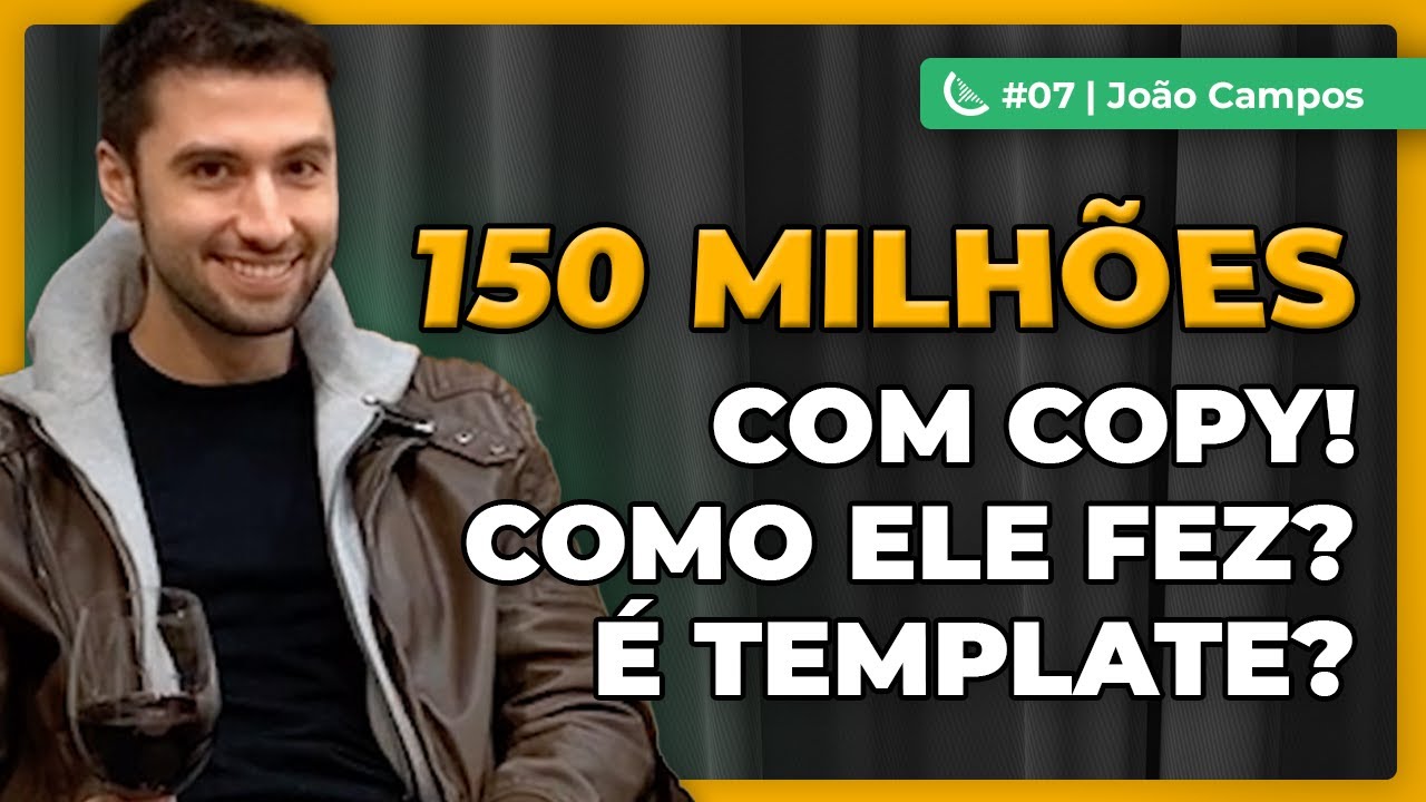 COMO FAZER R$150 MILHÕES COM COPYWRITING - JOÃO CAMPOS - KIWICAST #007