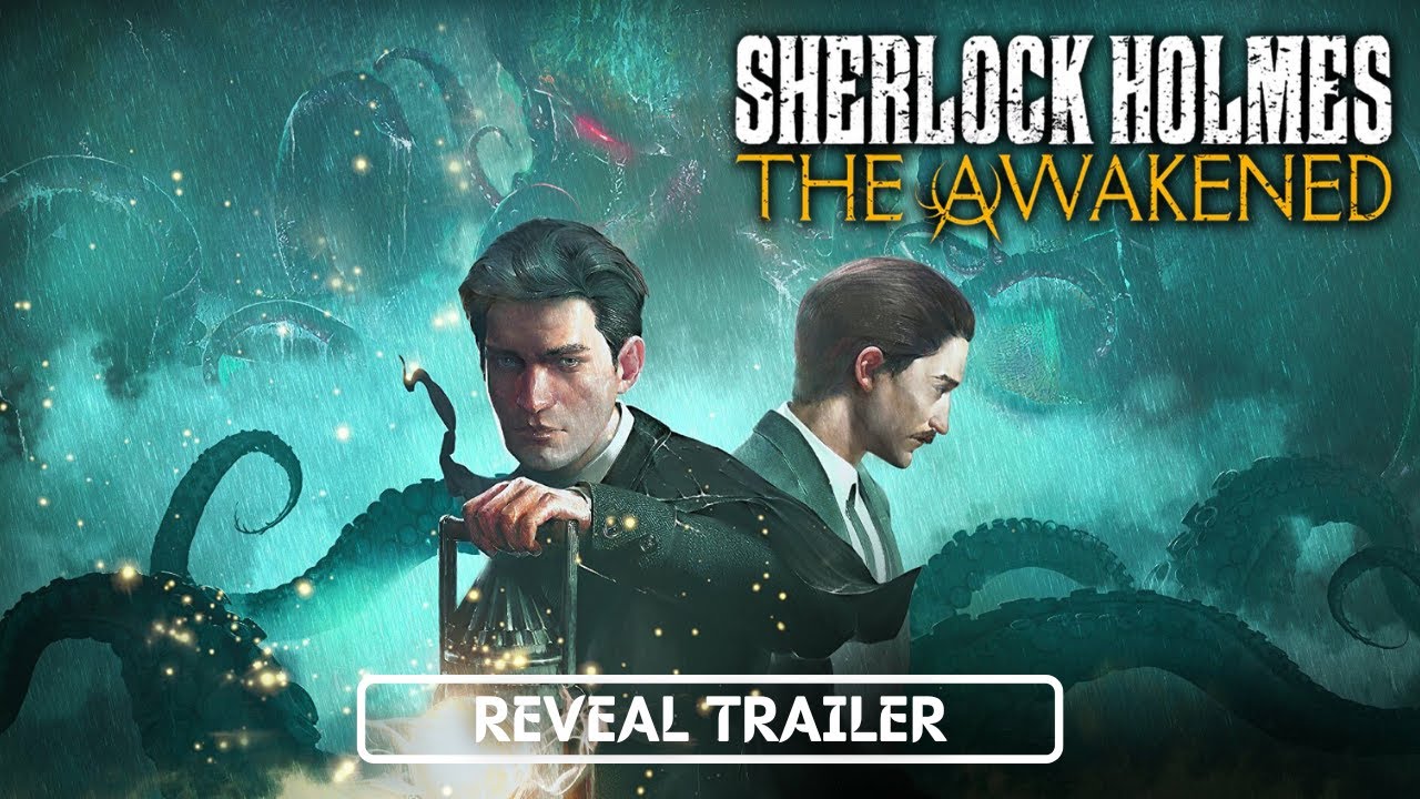 Первый трейлер ремейка Sherlock Holmes The Awakened