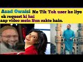 Asad Owaisi Ne Tik Tok User Ke Liye Ek Request Ki Hai Aap Video Mein Sun Sakte Hain