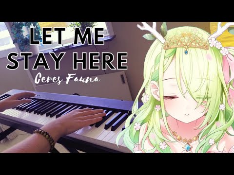 Let Me Stay Here - Ceres Fauna (Hololive piano cover)