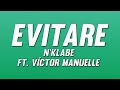 N'Klabe - Evitare ft. Víctor Manuelle (Letra)