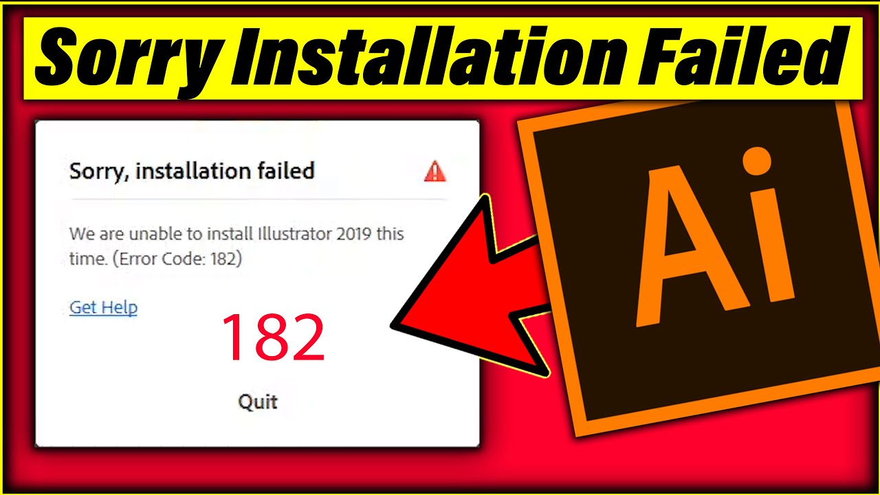 Sorry Installation Failed Adobe Illustrator This Time( Error Code 182) Problem