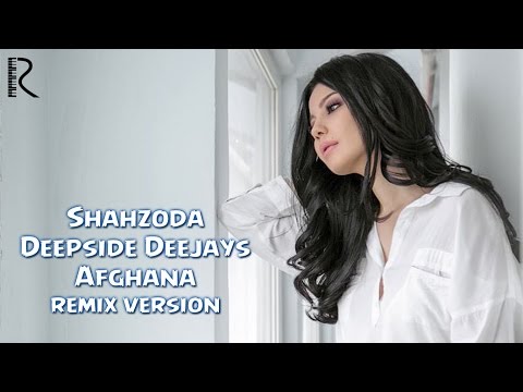 Shahzoda & Deepside Deejays - Afghana (remix version)