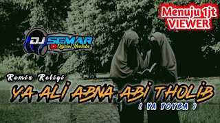 Download lagu Remix Religi - Ya Ali Abna Abi Tholib | versi Banjari Bass Jeduk derr (Ya Thoyba) voc.khanifah khani mp3