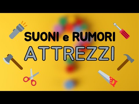 🎵 Suoni e Rumori da Indovinare - Attrezzi - Audio Quiz 🎵