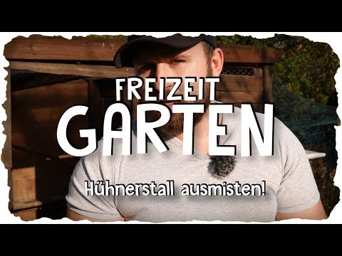 Hühnerstall ausmisten! | Tipps & Tricks | Freizeit Garten