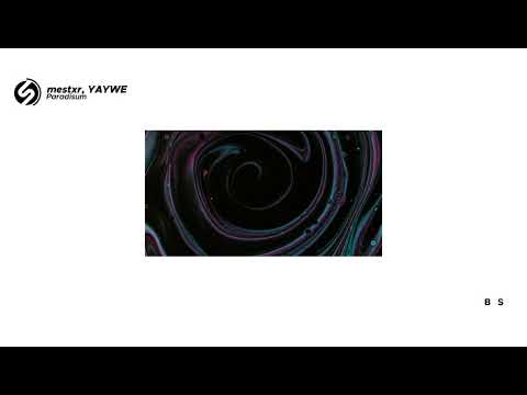 mestxr, YAYWE - Paradisum