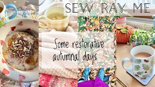 Sew Ray Me - restorative autumnal days 🍁☕️🎃💛