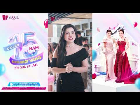 Seoul Center | Sinh Nhật Vàng - Vạn Quà Tri Ân!