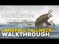 Horizon Forbidden West Landfall Tallneck Walkthrough