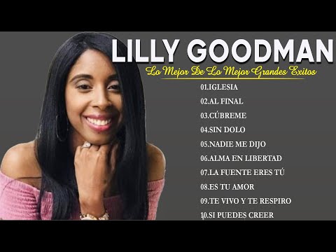 Lo Mejor De Lo Mejor (Lilly.Goodman) Exitos De Bendición - Música Cristiana #musicacristiana