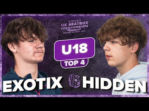 Exotix vs Hidden | UK Beatbox Championships 2025 | Under 18 Category Semi Final