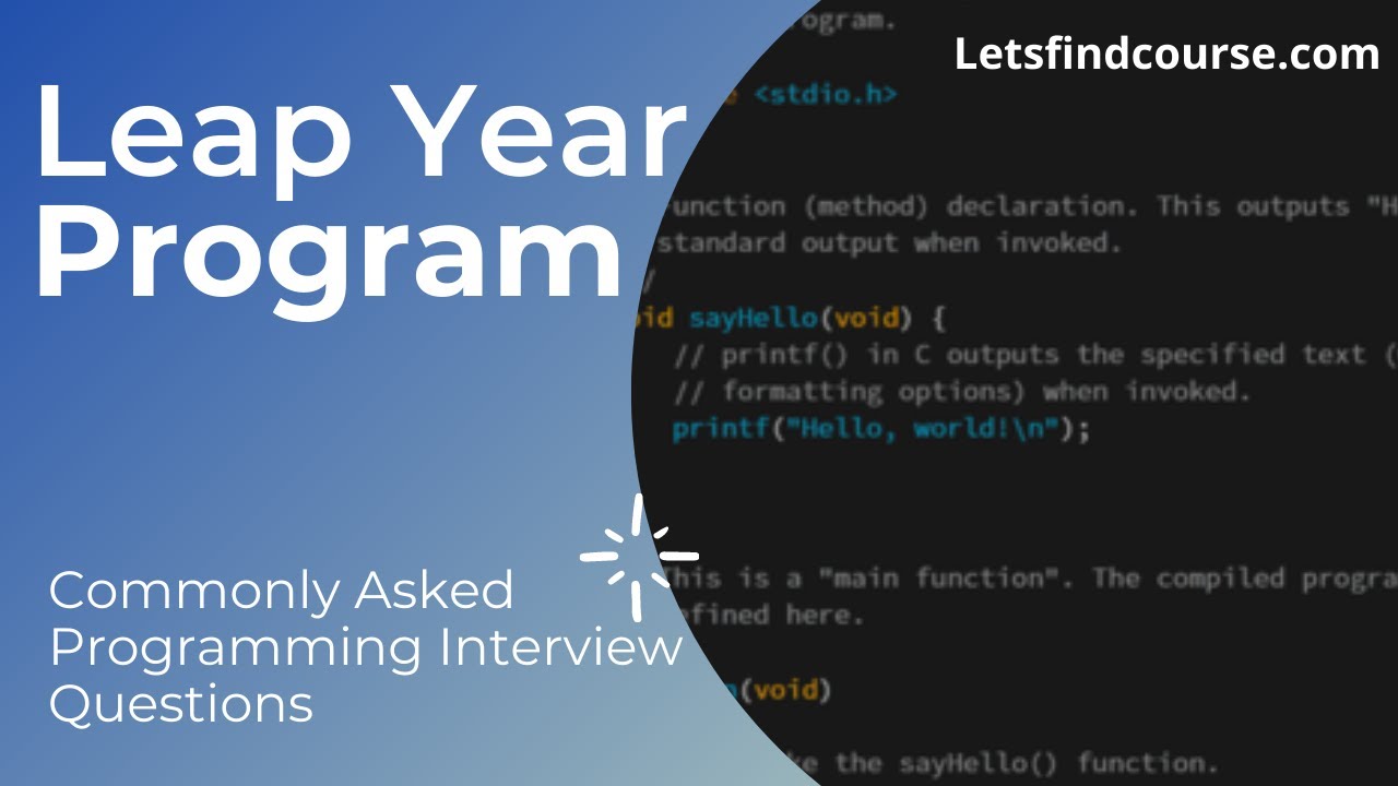 Algorithm & Program To Check Leap Year - C, C++, Java, Python, C#, PHP - Letsfindcourse