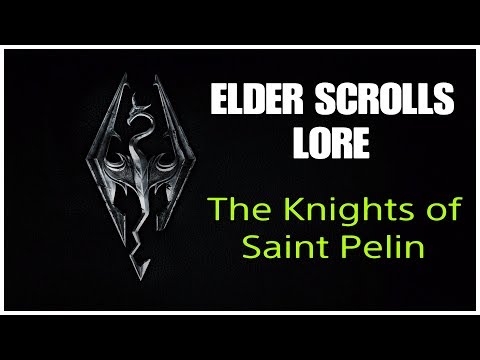 Elder Scrolls Lore: The Knights of Saint Pelin