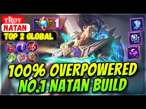 100% OVERPOWERED, No.1 Natan Build [ Top 2 Global Natan ] ᴛʀᴏʏ - Mobile Legends Gameplay And Build