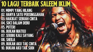 Download lagu 10 LAGU SALEEM IKLIM TERBAIK [Full Album] | Lagu Nostlagia Malaysia  mp3