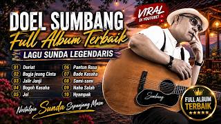 Download lagu TERBARU LAGU DOEL SUMBANG FULL ALBUM TANPA IKLAN  #popular mp3