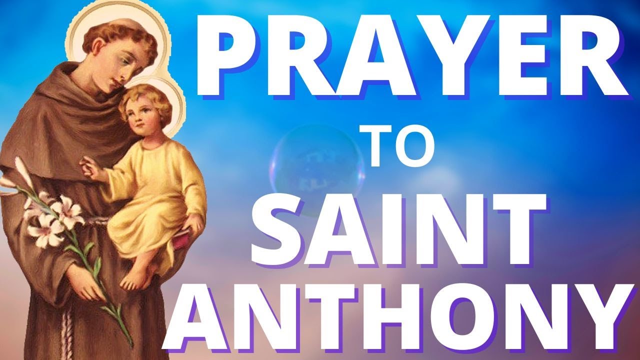 St Anthony of Padua Prayer for a Miracle - to find what you've Lost