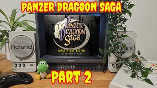 Panzer Dragoon Saga on Sega Saturn Part 2 - Played on a Sony PVM grab a drink and play along!