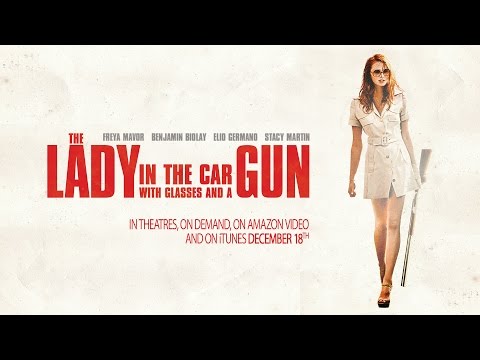 The Lady In The Car With Glasses And A Gun (2015) Trailer