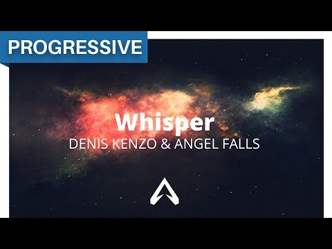 Denis Kenzo & Angel Falls - Whisper