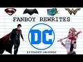 Fanboy Rewrites the DC Extended Universe