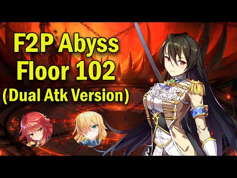 Abyss Floor 102 - Dual Attack Method F2P Clear