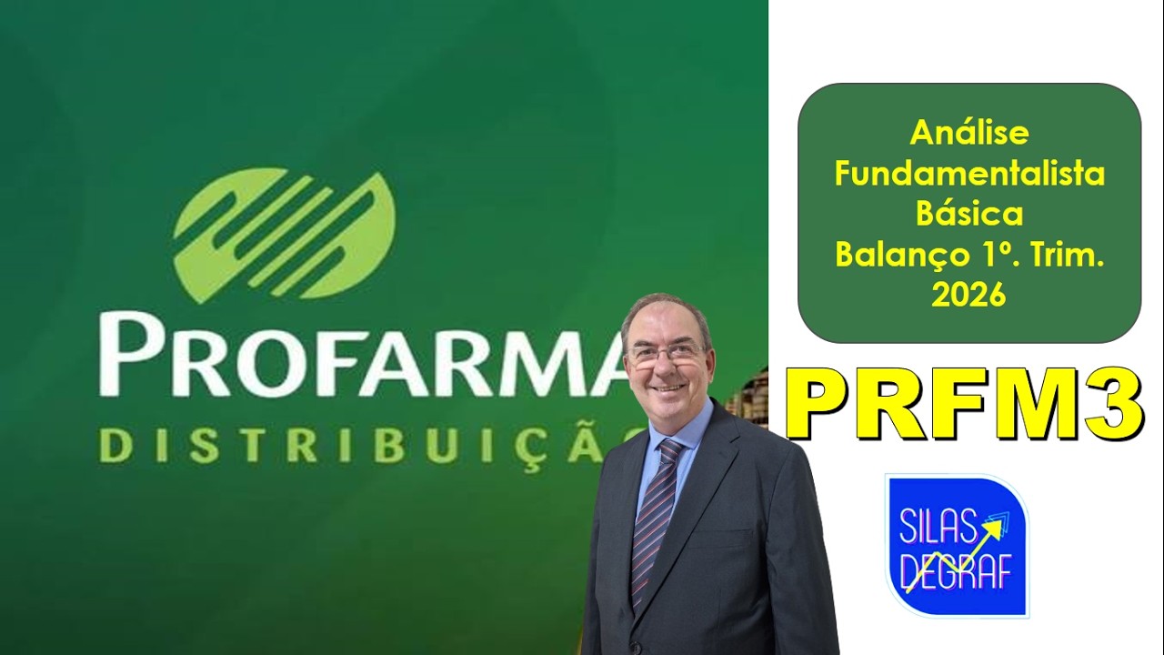 PRFM3 - PROFARMA S/A. ANÁLISE FUNDAMENTALISTA BÁSICA. PROF. SILAS DEGRAF. 1o. TRIM. 2026