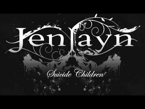 Jenlayn - Suicide Children