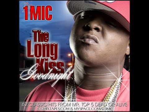 DJ 1Mic - Jadakiss - The Long Kiss Goodnight [2006][Mixtape][62 TRACKS!!]