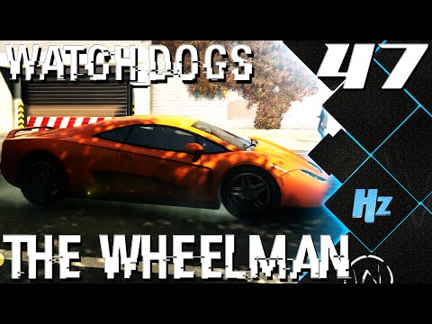 Watch Dogs Walkthrough Part 47 - THE WHEELMAN
