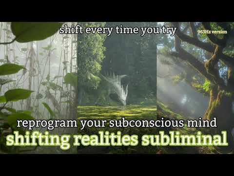shift on every try- reprogramming subliminal (963Hz)