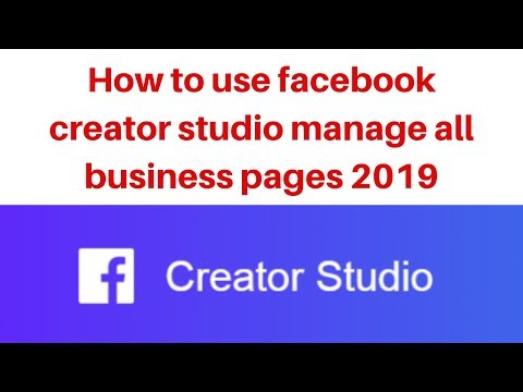 How to use facebook creator studio manage all business pages 2019