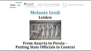 From Assyria to Persia – Putting State Officials in Context