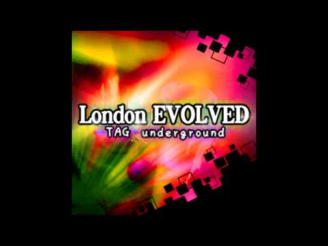 TAG underground - London EVOLVED (Ver.C)