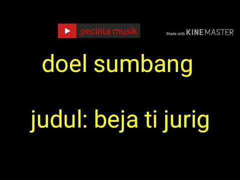 Doel sumbang - beja ti jurig + lirik nya