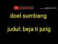 Doel Sumbang Beja Ti Jurig Lirik Nya