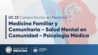UC 23. Medicina Familiar y Comunitaria - Salud Mental en Comunidad - Psicología Médica