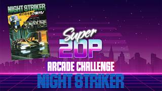 Night Striker 🚔  | Super 20p Arcade Challenge 👾