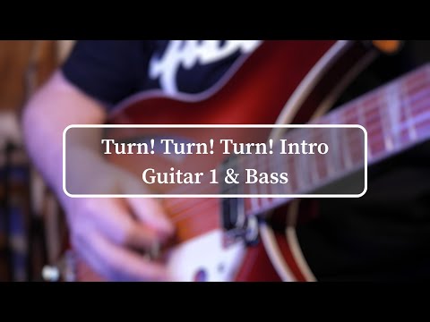 Turn! Turn! Turn! Guitar & Bass Lesson Part 1: Intro