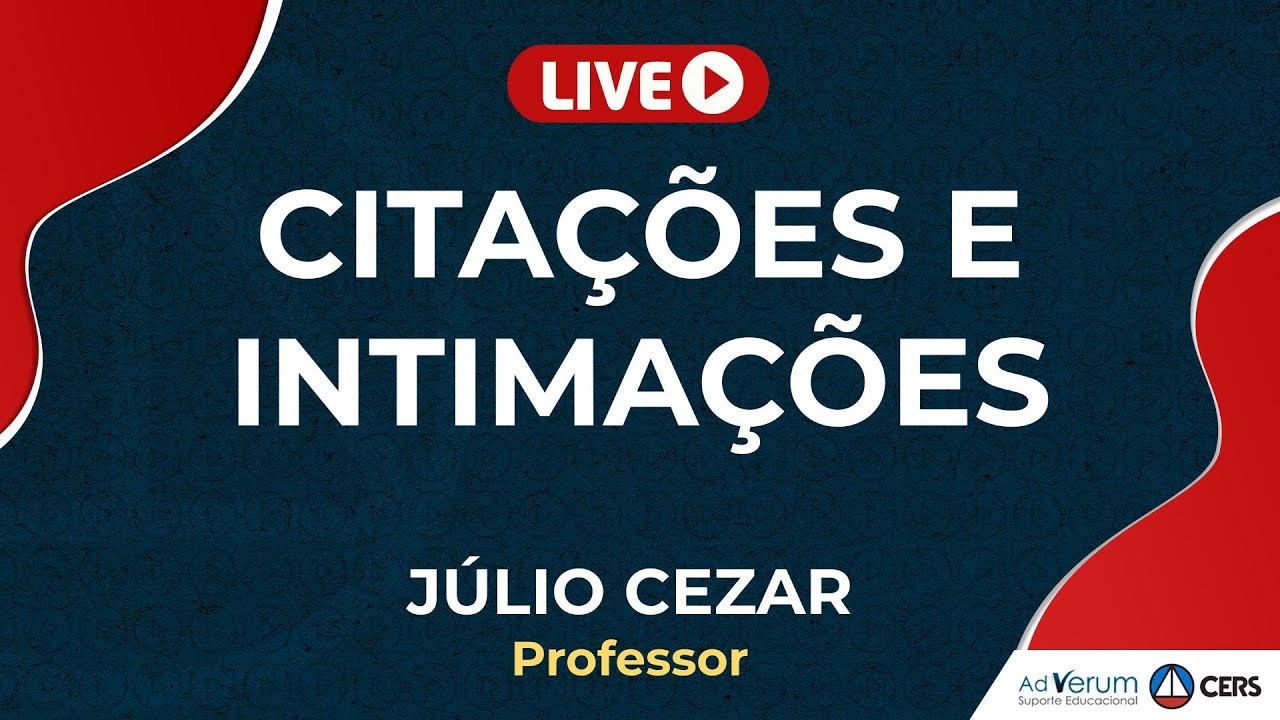 Citações e Intimações | Prof. Júlio Cezar