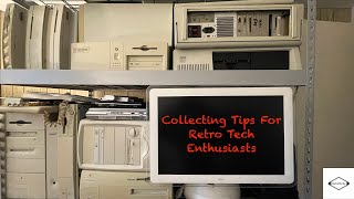 Collecting Tips for Retro Tech Enthusiasts