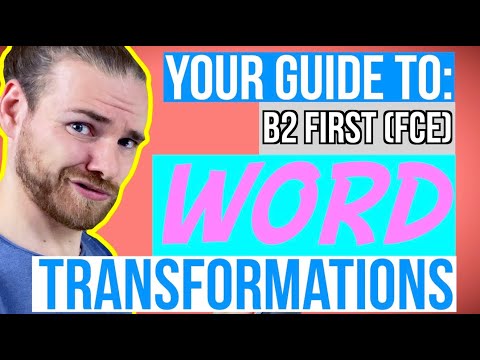 How to do B2 First (FCE) KEY WORD TRANSFORMATIONS - B2 (FCE) Use Of English Part 4