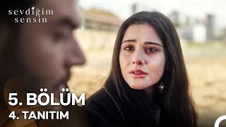 Sevdiğim Sensin 5. Bölüm 4. Tanıtım "Bana Can Veren Senin Sevdandı..."