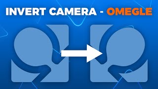 How To Invert Camera On Omegle