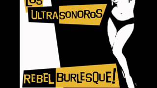 Los Ultrasonoros - Baja