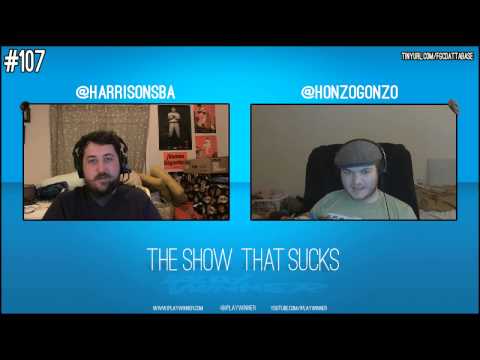 The Show That Sucks #107 CSports - With Harrison and Honzo Gonzo