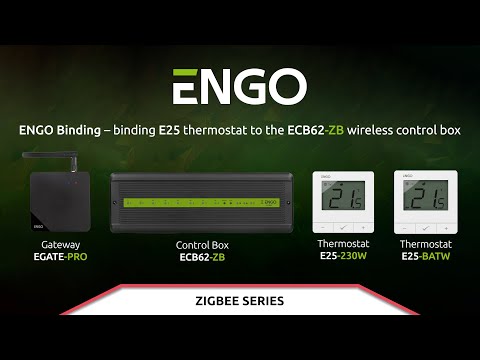 ENGO Binding - binding E25 thermostat to the ECB62-ZB wireless control box