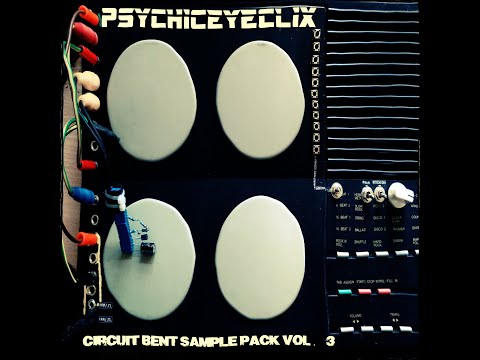 Circuit Bent Sample Pack Vol.3 by Psychiceyeclix